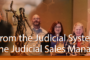 From the Judicial System to the Judicial Sales Manager